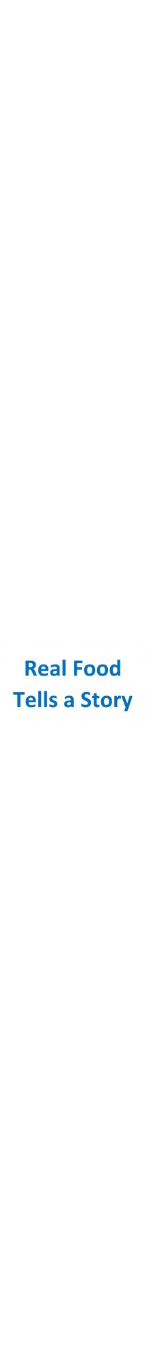 Real Food Tells a Story